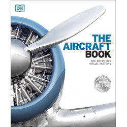 The Aircraft Book: The Definitive Visual History