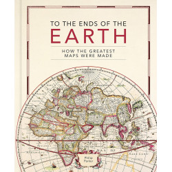 To the Ends of the Earth: How the greatest maps were made