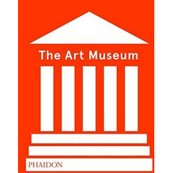 The Art Museum Revised Ed.