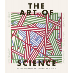 The Art of Science: Artists and Artworks Inspired by Science