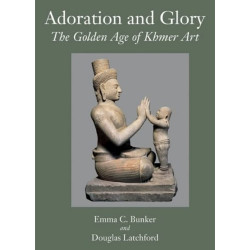 Adoration and Glory: The Golden Age of Khmer Art