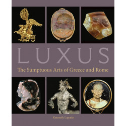 Luxus: The Sumptuous Arts of Greece and Rome