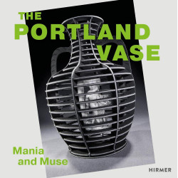 Portland Vase: Mania & Muse (1780-2023) Portland Vase: Mania & Muse (1780-2023)