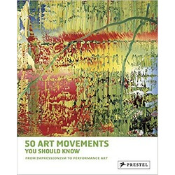 50 Art Movements You Should Know