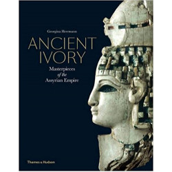Ancient Ivory: Masterpieces of the Assyrian Empire