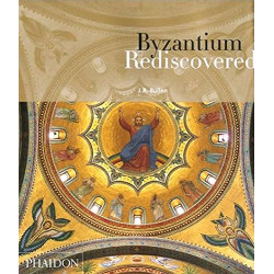 Byzantium Rediscovered