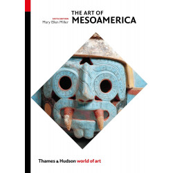 The Art of Mesoamerica: From Olmec to Aztec (World of Art)