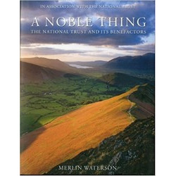 A Noble Thing: The National Trust and its Benefactors