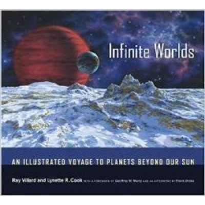 Infinite Worlds: An Illustrated Voyage to Planets Beyond Our Sun