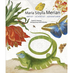 Maria Sibylla Merian: Artist, Scientist, Adventurer