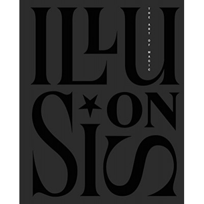 Illusions: The Art of Magic