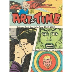 Art in Time: Unknown Comic Book Adventures, 1940-1980 (Уценка)