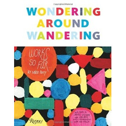 Wondering Around Wandering: Works So Far by Mike Perry (Уценка)