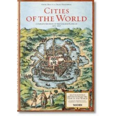 Cities of the World: Complete Edition of the Colour Plates of 1572-1617
