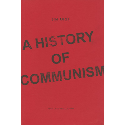 Jim Dine:A History of Communism (Уценка)