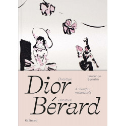 Christian Dior - Christian Berard: A Cheerful Melancholy