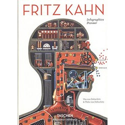 Fritz Kahn: Infographics Pioneer (Bibliotheca Universalis)
