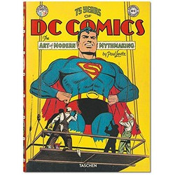 75 Years of DC Comics: The Art of Modern Mythmaking