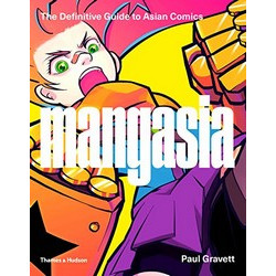 Mangasia: The Definitive Guide to Asian Comics