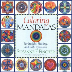 Coloring Mandalas 1: For Insight, Healing and Self Expression Coloring Mandalas 1: For Insight, Healing and Self Expression