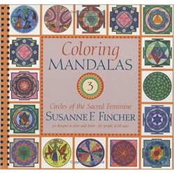 Coloring Mandalas 3: For Insight, Healing and Self Expression Coloring Mandalas 3: For Insight, Healing and Self Expression