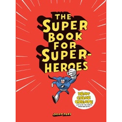 The Super Book for Super Heroes