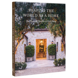 Shaping the World as a Home: The Houses and Gardens of Erik Evens