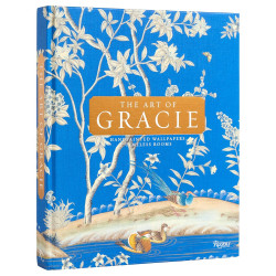The Art Of Gracie: Handpainted Wallpapers, Timeless Rooms