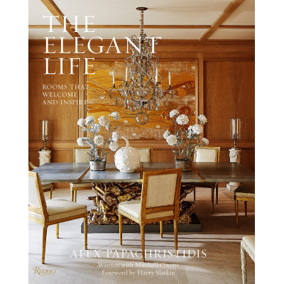 The Elegant Life: Rooms That Welcome and Inspire