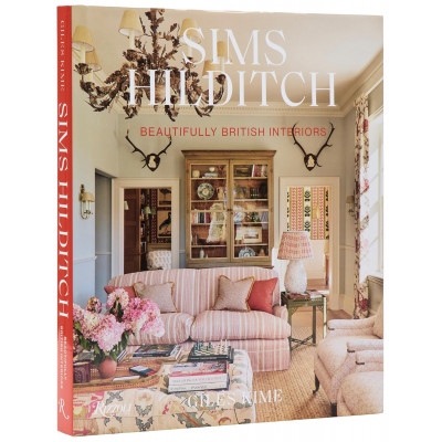 Sims Hilditch: Beautifully British Interiors