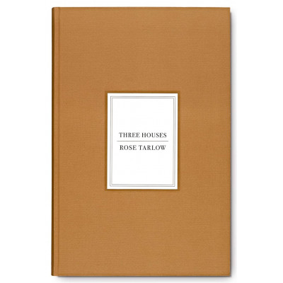 Rose Tarlow: Three Houses