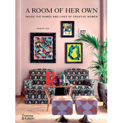 A Room of Her Own: Inside the Homes and Lives of Creative Women