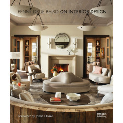 Penny Drue Baird On Interior Design