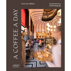 A Coffee a Day: Contemporary Café Design