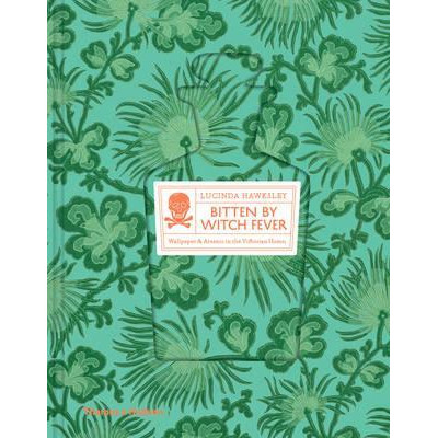 Bitten by Witch-Fever: Wallpaper & Arsenic in the Victorian Home (Уценка)