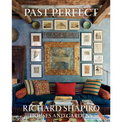 Past Perfect: Richard Shapiro Houses and Gardens