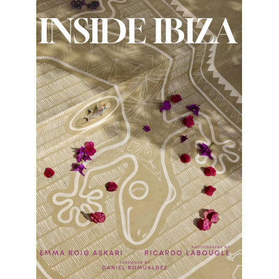 Inside Ibiza: A Balm for the Soul