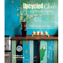 Upcycled Chic and Modern Hacks