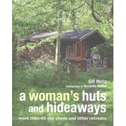 A Woman's Huts and Hideaways