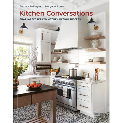 Kitchen Conversations: Sharing Secrets to Kitchen Design Success Kitchen Conversations: Sharing Secrets to Kitchen Design Success