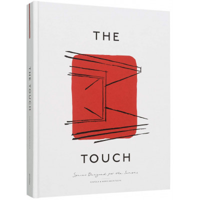 The Touch: Spaces Designed for the Senses