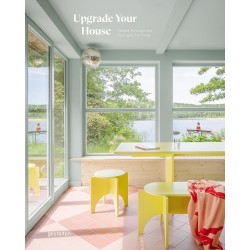 Upgrade Your House: Rebuild, Renovate, and Reimagine Your Home