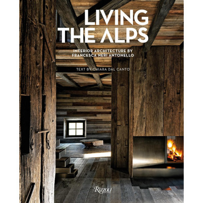 Living the Alps: Interior Architecture by Francesca Neri Antonello