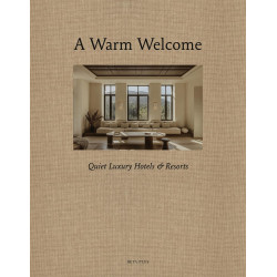 A Warm Welcome: Quiet Luxury Hotels & Resorts