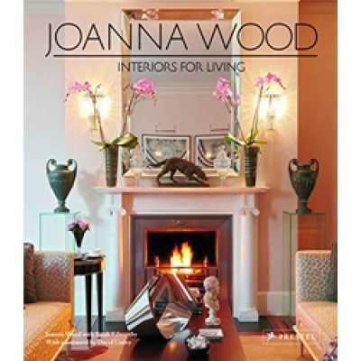 Joanna Wood: Interiors for Living