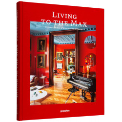 Living to the Max: Opulent Homes and Maximalist Interiors