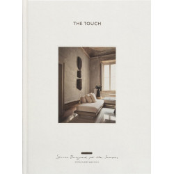 The Touch: Spaces Designed for the Senses
