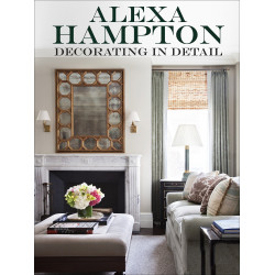 Alexa Hampton: Decorating in Detail