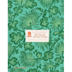 Bitten by Witch-Fever: Wallpaper & Arsenic in the Victorian Home