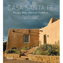 Casa Santa Fe: Design, Style, Arts, and Tradition